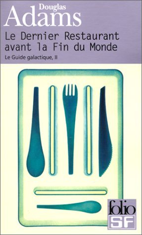 Livre ISBN 2070416151 Le guide galactique # 2 : Le dernier restaurant avant la fin du monde (Douglas Adams)