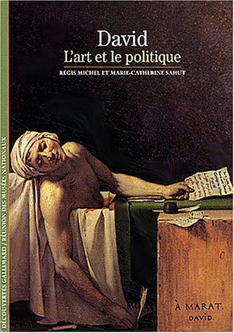 Livre ISBN 207053068X Découvertes Gallimard : David : L'art et le politique (Régis Michel)