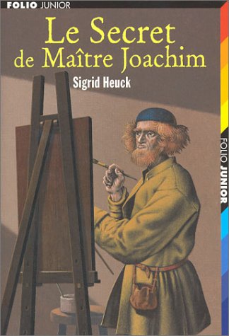 Le secret de maître Joachim - Sigrid Heuck