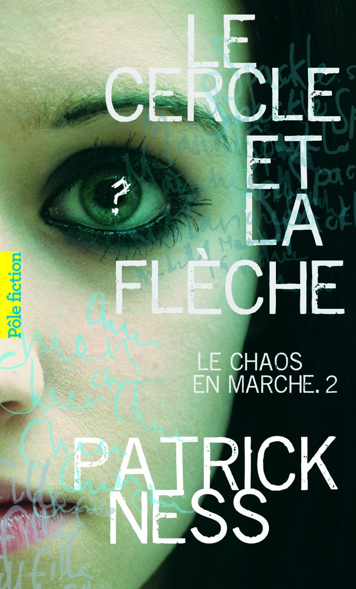 Livre ISBN 2070635430 Le cercle et la flèche # 2 : Le chaos en marche (Patrick Ness)