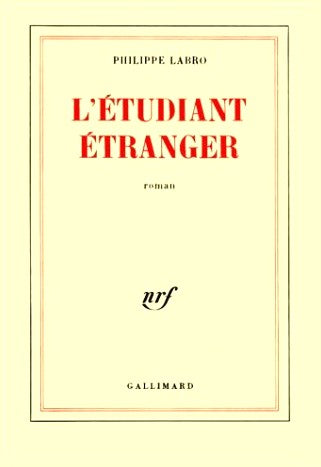 Livre ISBN 207070761X L'étudiant étranger (Philippe Labro)