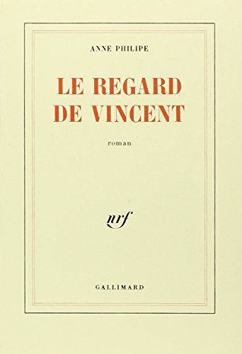 Livre ISBN 2070711307 Le regard de Vincent (Anne Philipe)