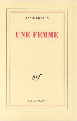 Livre ISBN 2724239814 Une femme (Annie Ernaux)