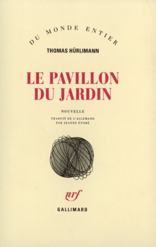 Livre ISBN 2070726061 Le pavillon du jardin (Thomas Hurlimann)