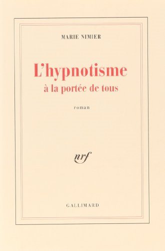 Livre ISBN 2070727726 L'hypnotisme à la portée de tous (Marie Nimier)