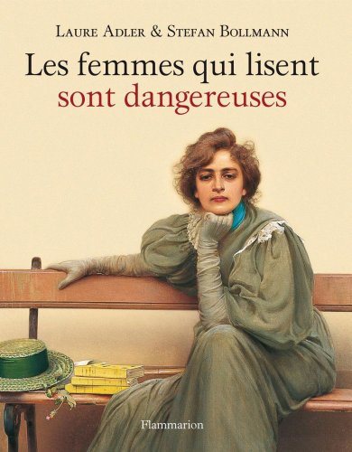 Livre ISBN 2080115723 Les femmes qui lisent sont dangereuses (Laure Adler)