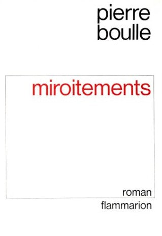 Miroitements - Pierre Boulle