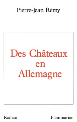 Livre ISBN 2080649353 Des châteaux en Allemagne (Pierre-Jean Rémy)