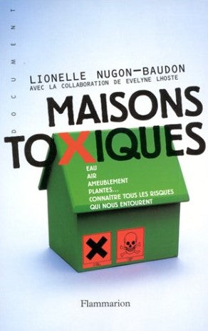 Livre ISBN 2080675427 Maisons toxiques : eau, air, ameublement, plante… (Lionelle Nugon-Baudon)