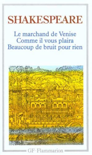 Livre ISBN 2080700294 Le marchand de Venise – Comme il vous plaira – Beaucoup de bruit pour rien (Shakespeare)