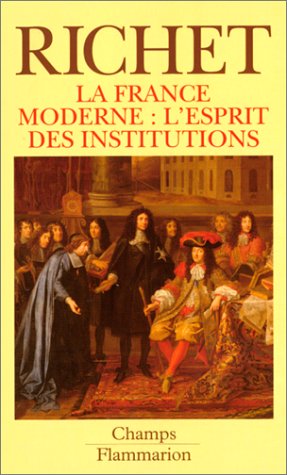 Livre ISBN 2080810863 La France moderne : L'esprit des institutions (Denis Richet)