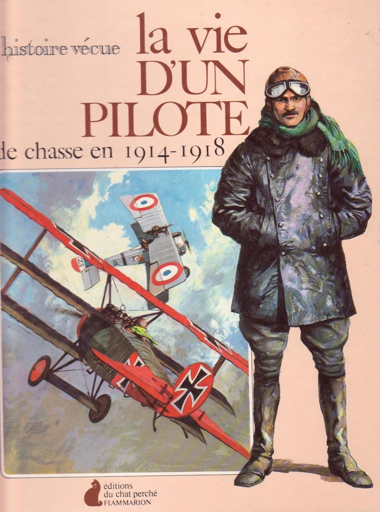 Livre ISBN 208091104X La vie d'un pilote de chasse en 1914-1918