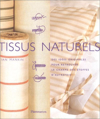Livre ISBN 2082018687 Les tissus naturels (Ian Mankin)