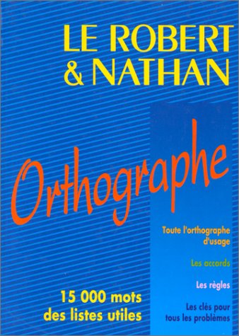 Livre ISBN 2091803294 Orthographe - Le Robert - Nathan