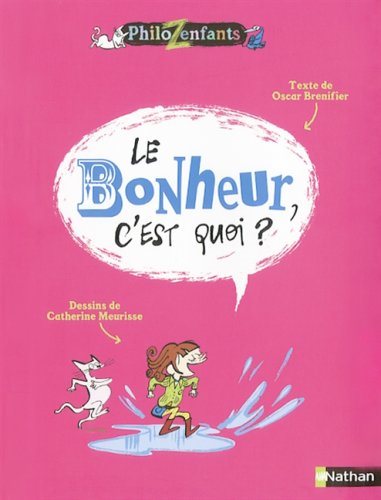 Le bonheur, c'est quoi ? - Oscar Brenifier