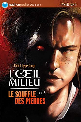 Livre ISBN 2092516299 L'œil du milieu # 6 : Le souffle des pierres (Patrick Dalperdange)