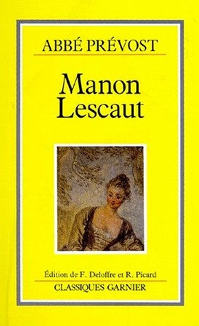 Classiques Garnier : Manon Lescaut - Abbé Prévost