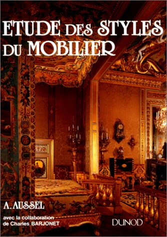 Livre ISBN 2100032402 Étude des styles du mobilier (A. Aussel)