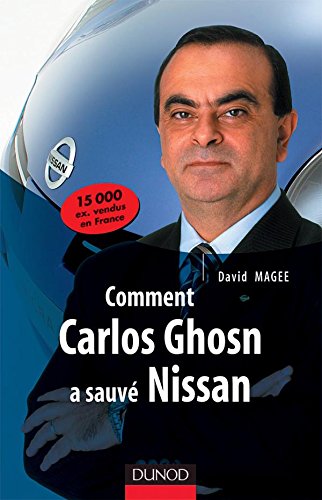 Livre ISBN 2100491334 Comment Carlos Ghosn a sauvé Nissan (David Magee)