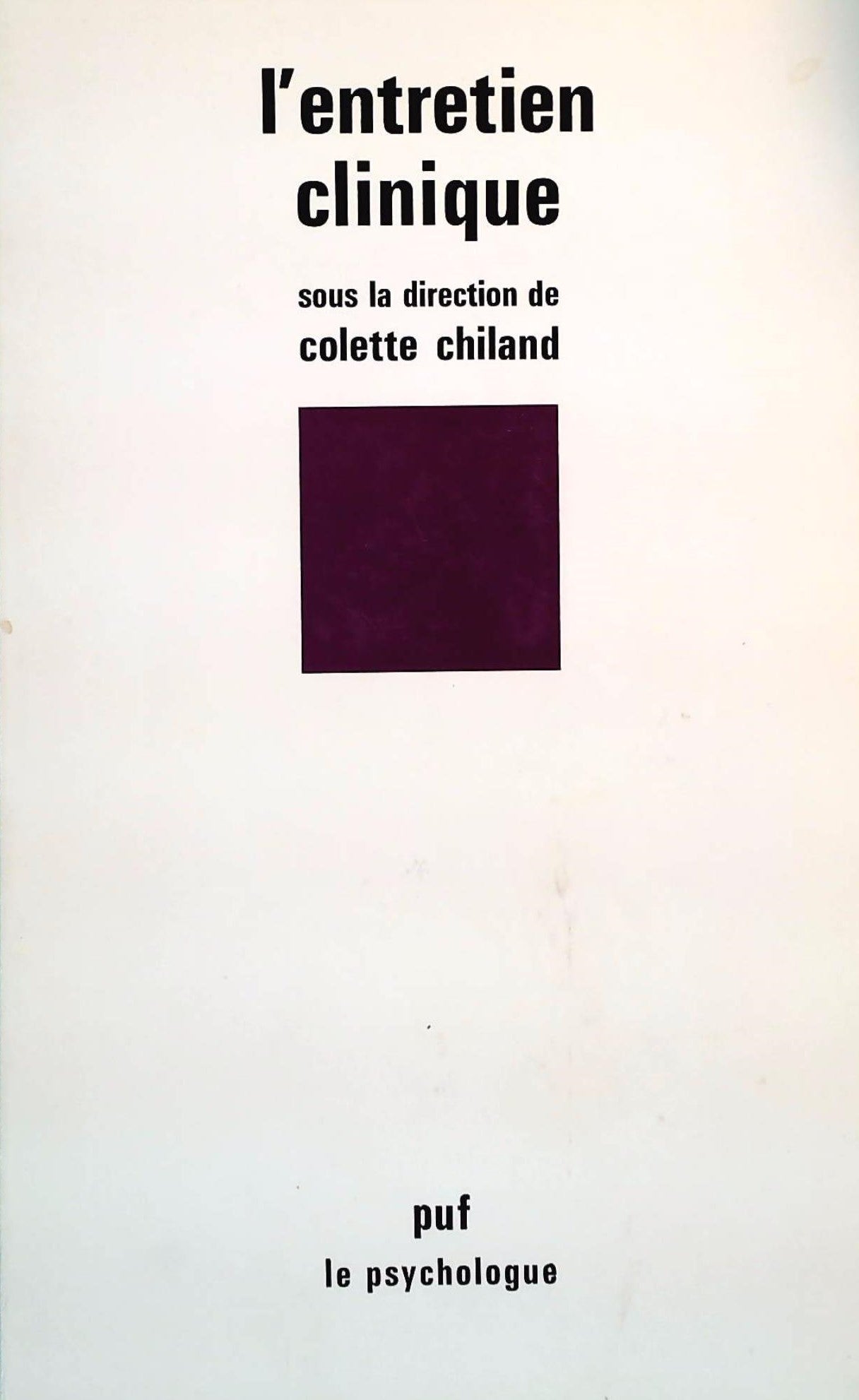 Livre ISBN 213038756X L'entretien clinique (Collette Chiland)