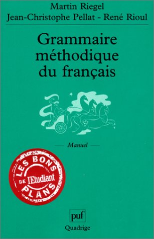 Livre ISBN 2130522092 Grammaire méthodique du français [ancienne édition] (Martin Riegel)