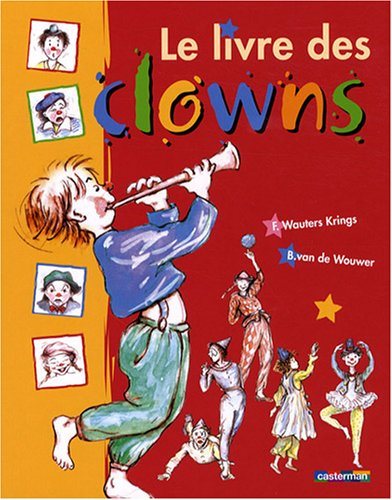Le livre des clowns - Frédérique Krings