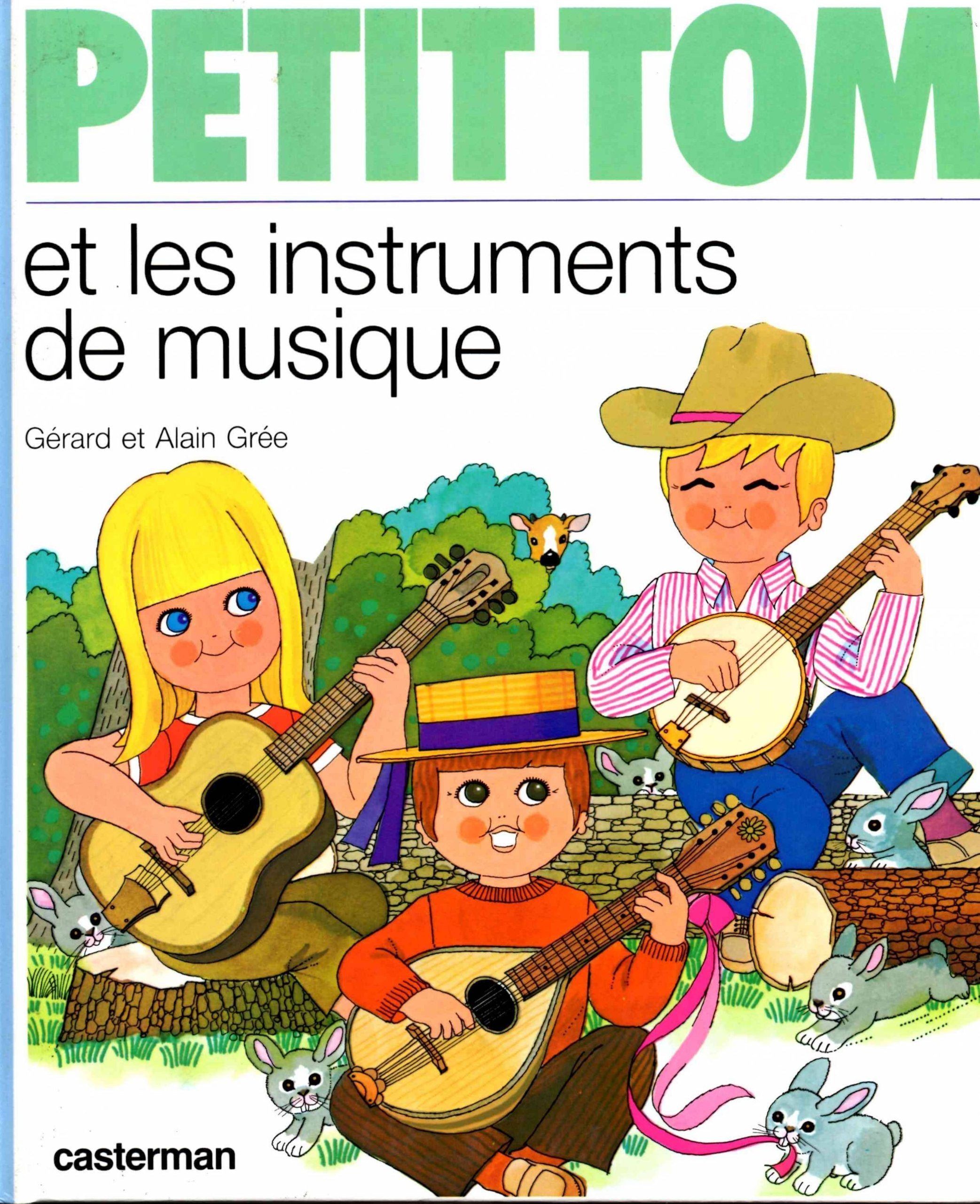 Livre ISBN 2203121114 Petit Tom : Petit Tom et les instruments de musique (Gérard et Alain Grée)