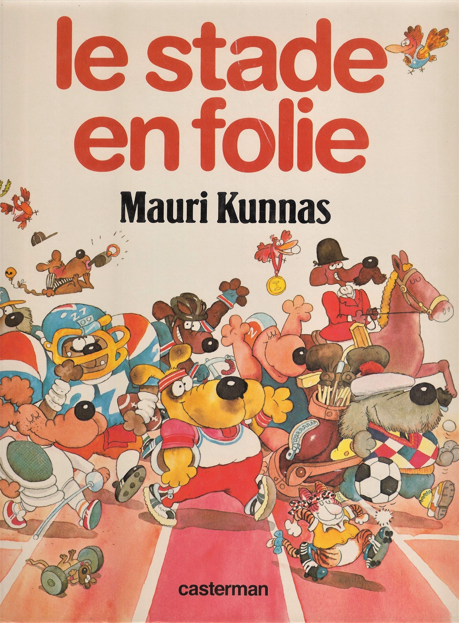 Livre ISBN 2203142030 Le stade en folie (Mauri Kunnas)