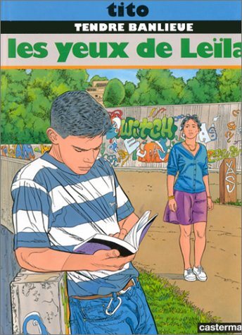 Tendre Banlieue # 10 : Les yeux de Leila - Tito