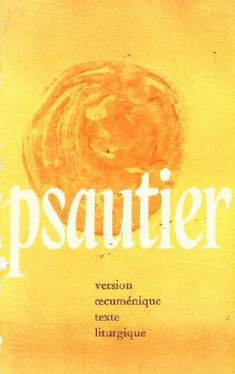 Le psautier : Version oecuménique, texte liturgique