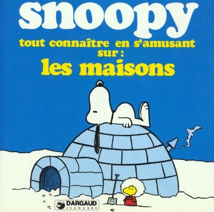 Livre ISBN 2205022970 Snoopy : Tout connaître en s'amusant sur : les maisons (Charles M. Schulz)