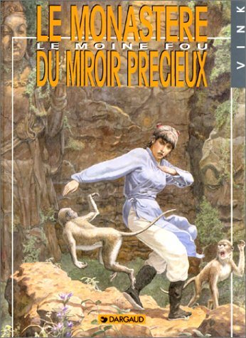 Livre ISBN 2205040375 Moine fou # 5 : Le monastère du miroir précieux (Vink)