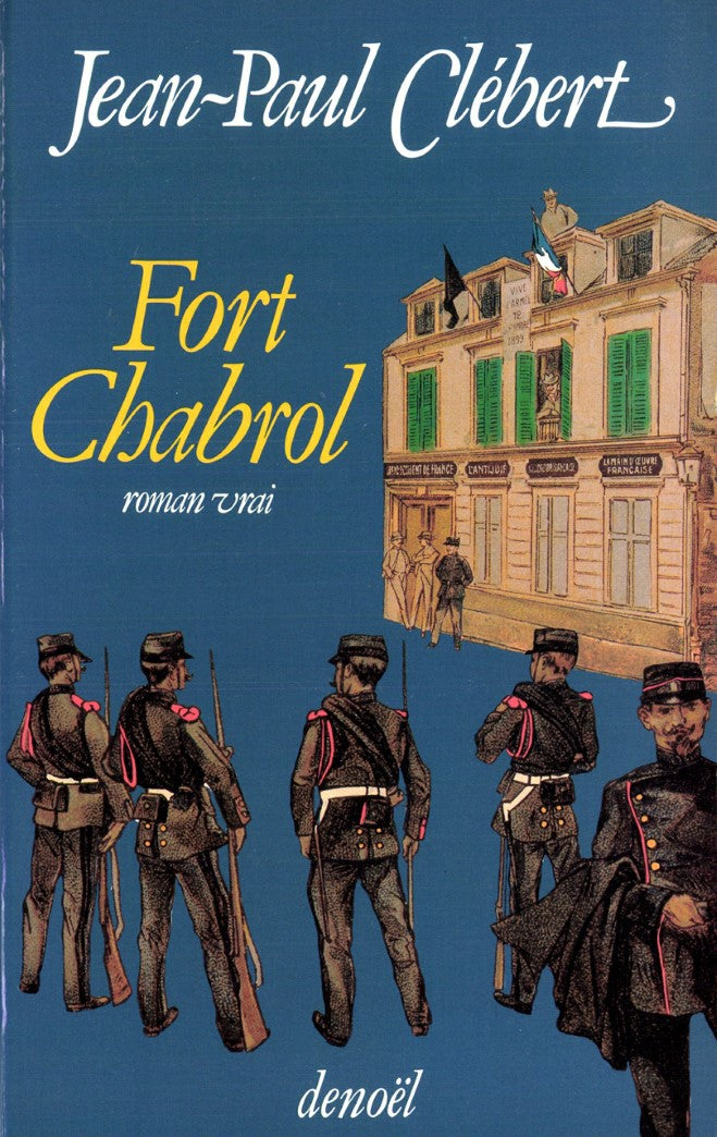 Livre ISBN 2207226956 Fort Chabrol (Jean-Paul Clébert)