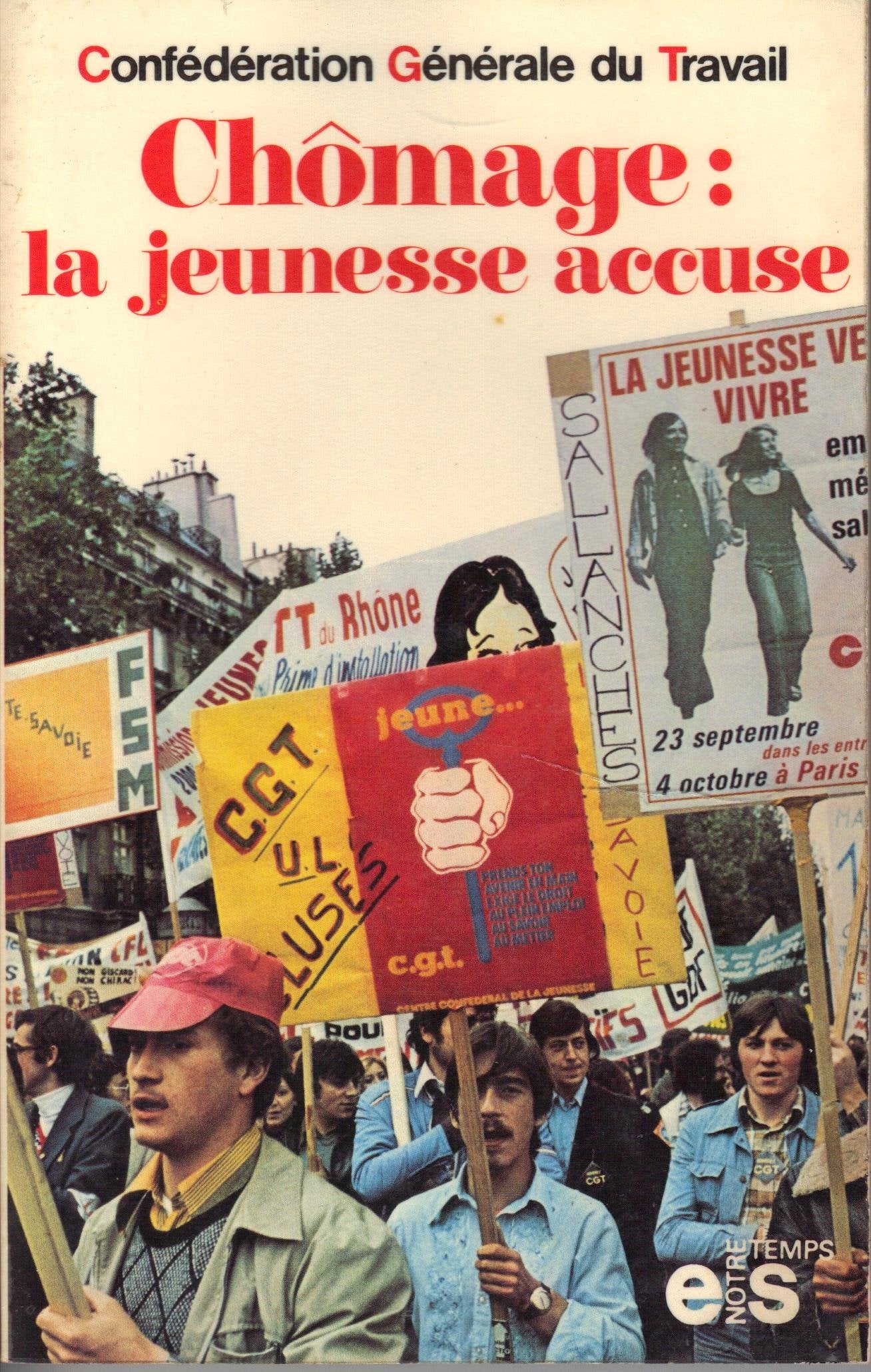 Livre ISBN 2209052041 Chômage : la jeunesse accuse (Confédération Générale du Travail)