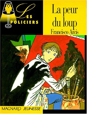 Livre ISBN 2210977681 Les policiers : La peur du loup (Francisco Arcis)