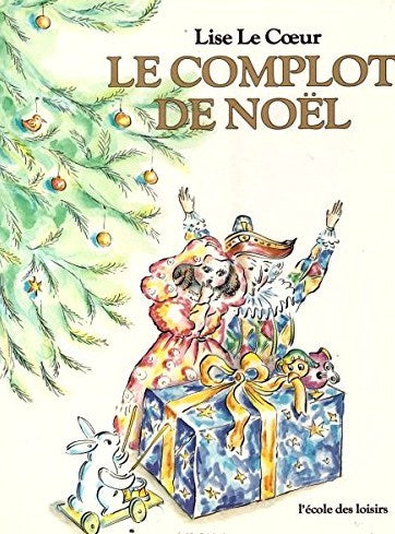 Livre ISBN 2211015438 Le complot de Noël (Lise Le Coeur)