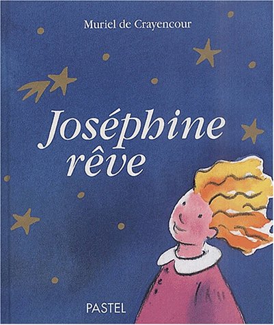 Livre ISBN 2211060978 Joséphine rêve (Muriel De Crayencour)