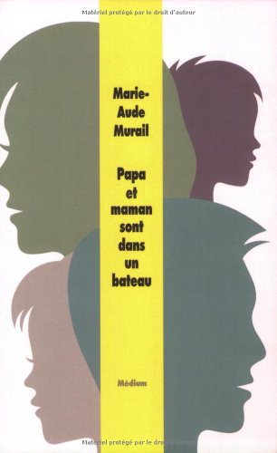 Livre ISBN 2211094325 Papa et maman sont dans un bateau (Marie-Aude Murail)