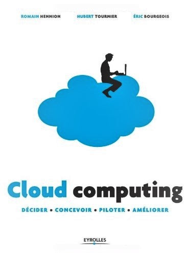 Livre ISBN 2212134045 Cloud computing : Décider, concevoir, piloter, améliorer