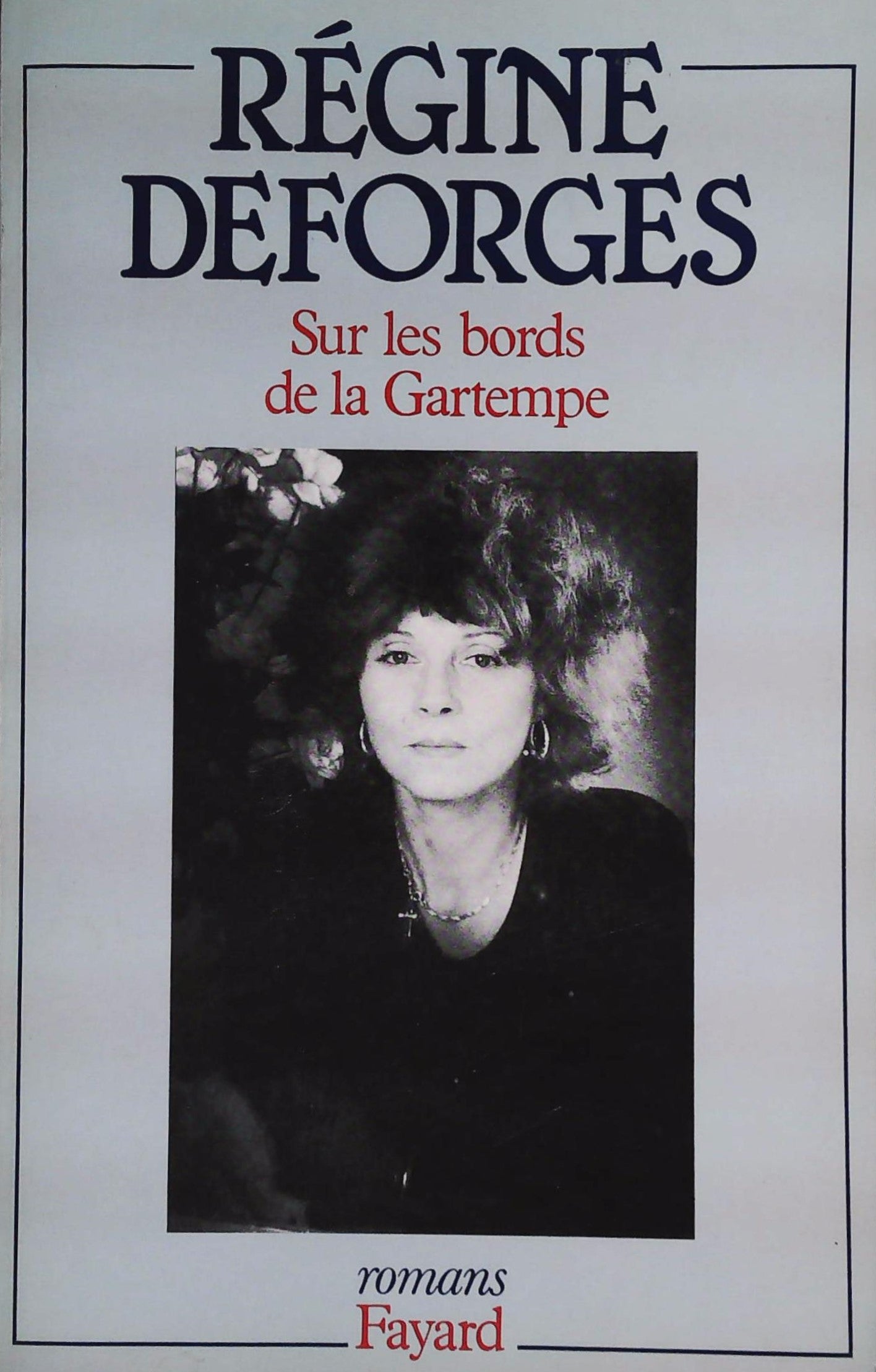 Livre ISBN 221301616X Sur les bords de la Gartempe (Régine Deforges)