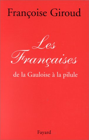 Livre ISBN 2213602298 Les françaises de la gauloise à la pilule (Françoise Giroud)