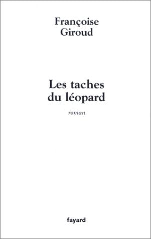 Livre ISBN 2213615047 Les taches du léopard (Françoise Giroud)