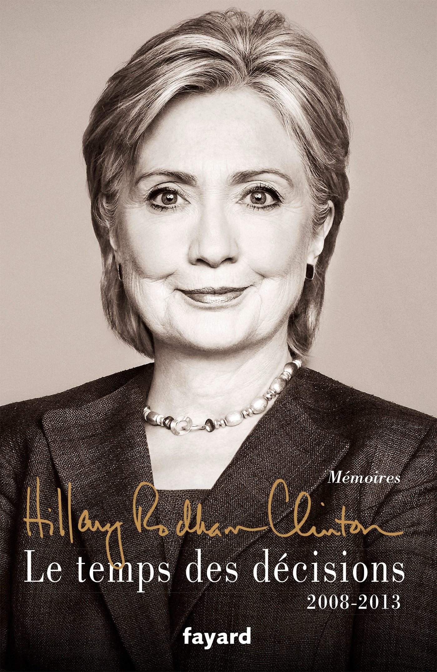 Livre ISBN 221368183X Le temps des décisions 2008-2013 : Mémoires (Hillary Rodham Clinton)