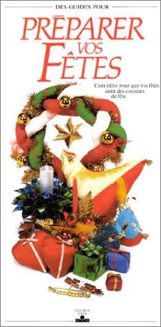 Livre ISBN 2215011424 Des guides pour : Préparer vos fêtes