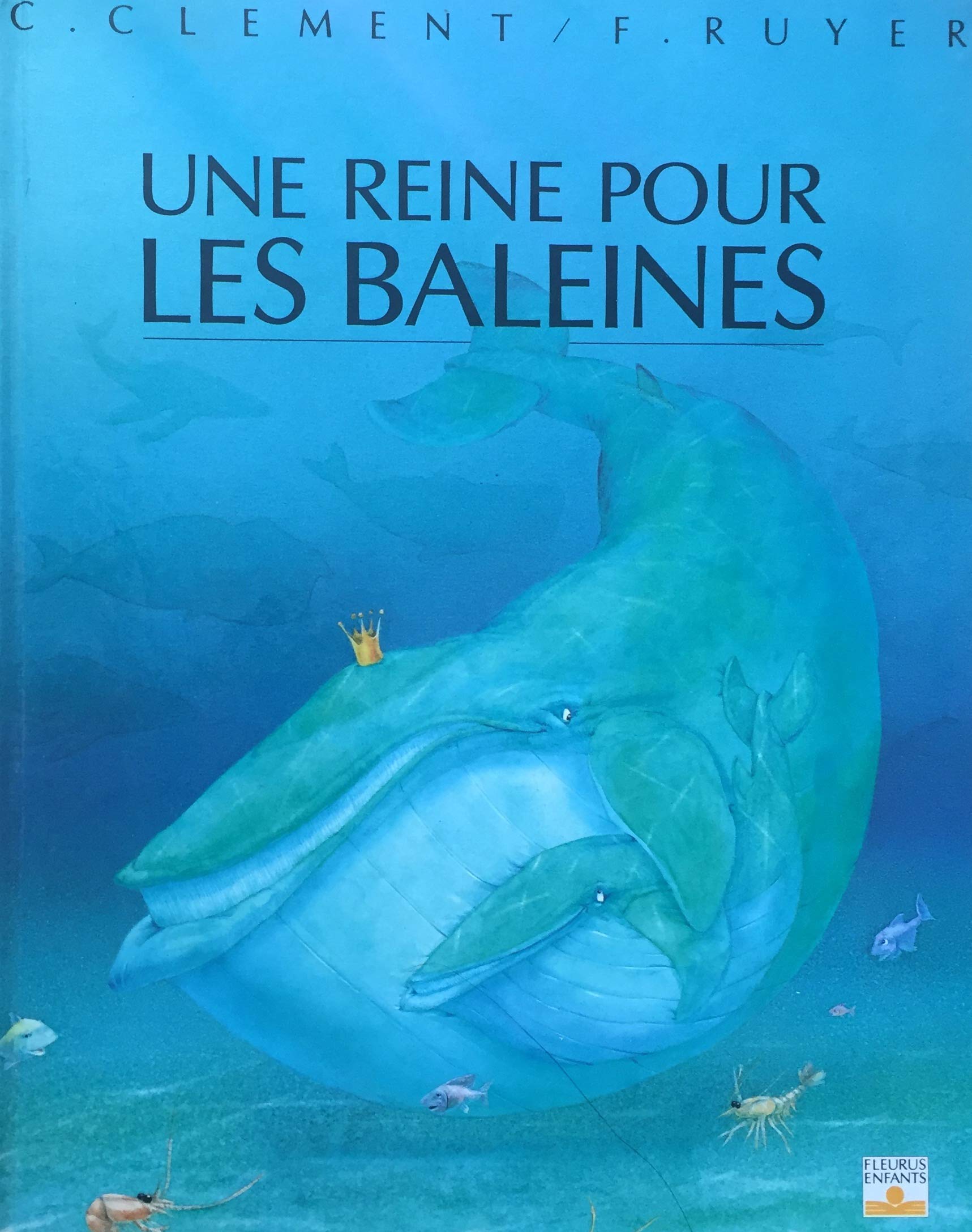 Livre ISBN 2215014725 Une reine pour les baleines (Claude Clément)