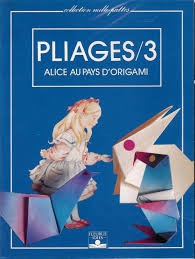 Livre ISBN 2215018801 Pliages # 3 : Alice au pays d'origami