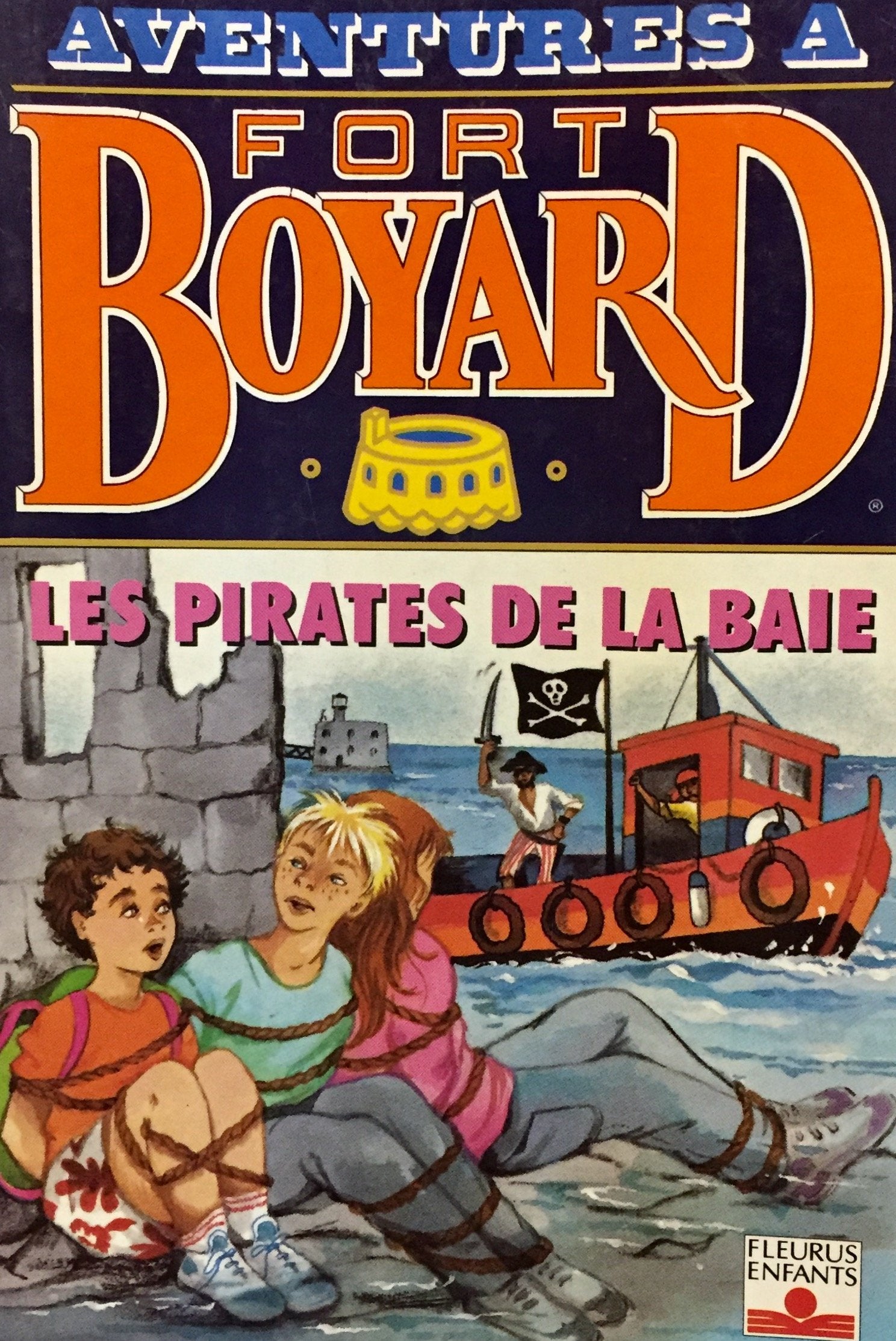 Livre ISBN 2215031379 Aventures à Fort Boyard # 9 : Les pirates de la baie