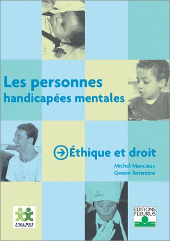 Livre ISBN 2215044721 Les personnes handicapées mentales : Éthique et droit (Michel Manciaux)