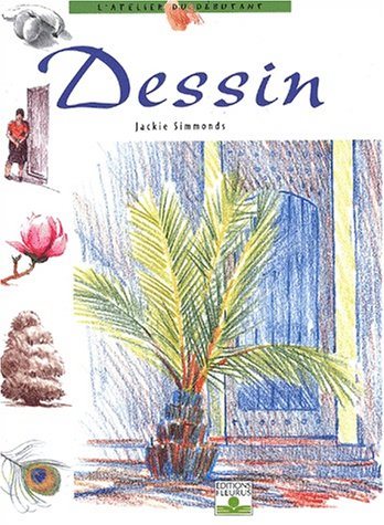 Livre ISBN 2215071761 L'atelier du débutant # 3 : Dessin (Jackie Simmonds)
