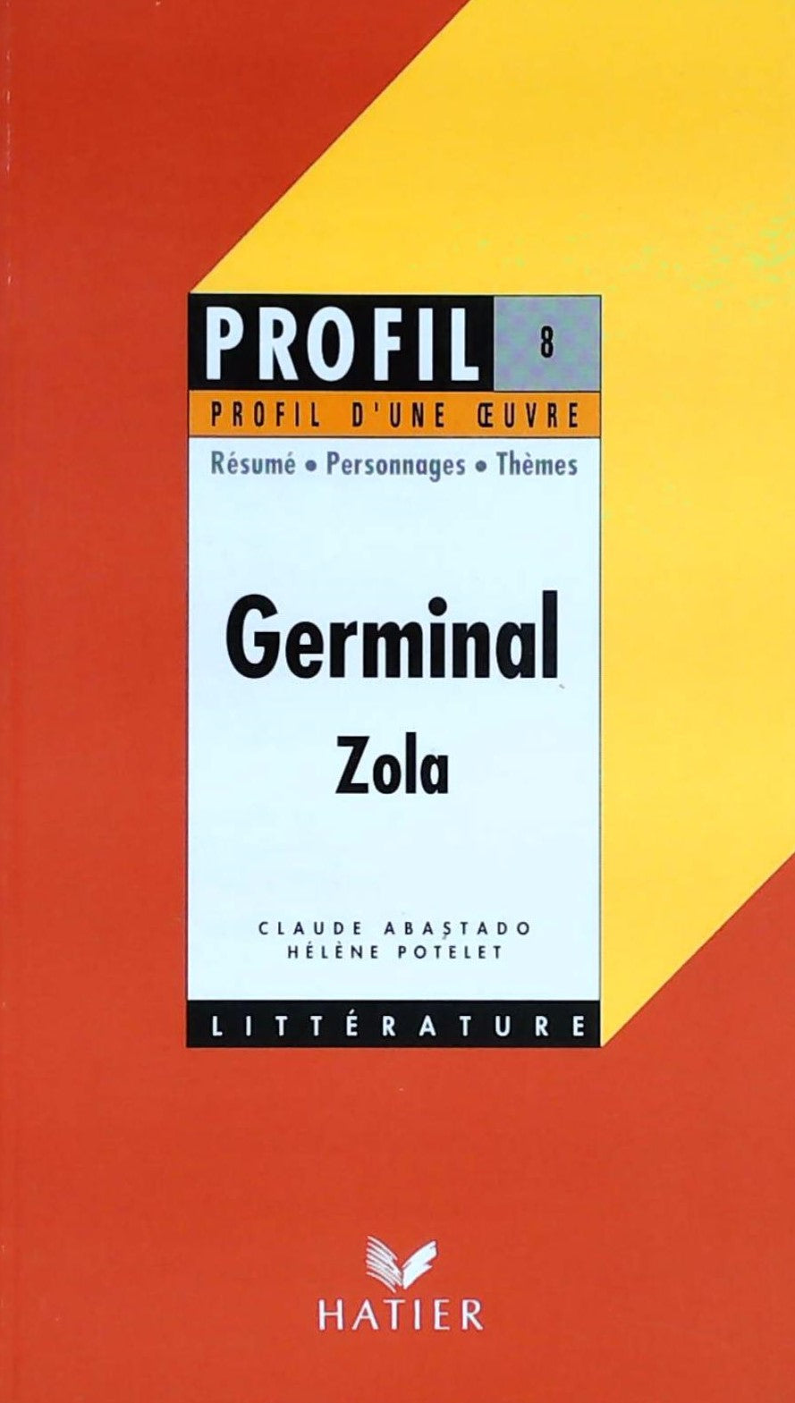 Livre ISBN 2218050072 Profil d'un oeuvre # 8 : Germinal (Claude Abastado)
